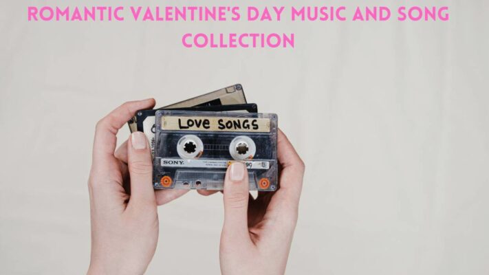 Romantic Valentine's Day Music And Song Collection